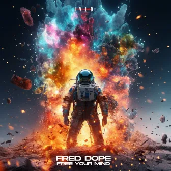 Free Your Mind by Fred Dope