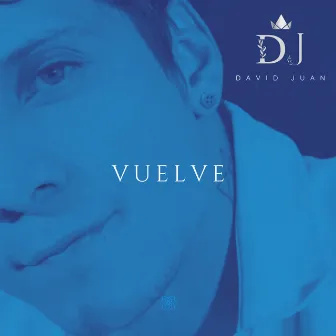 Vuelve by David Juan