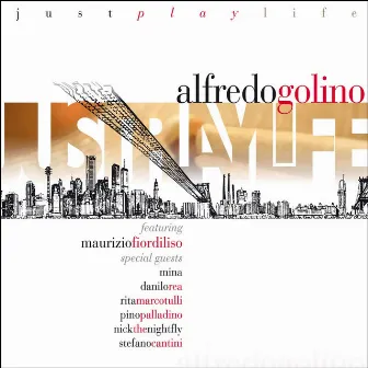 Just Play Life by Alfredo Golino