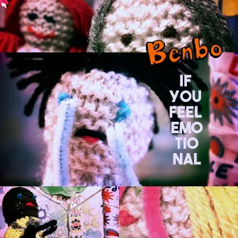 If You Feel Emotional by Benbo