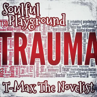 Trauma by Soulful Playground