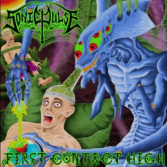 First Contact High by Sonic Pulse