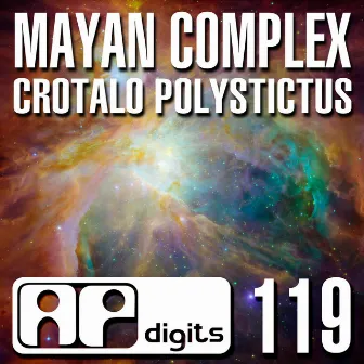 Crotalo Polystictus by Mayan Complex