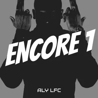 Encore 1 by ALY LFC