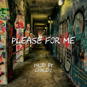 Please for Me by Chxldz