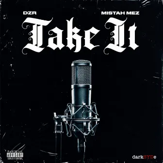 Take It by DZR