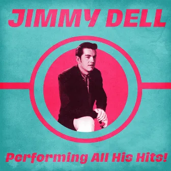 Performing All His Hits! (Remastered) by Jimmy Dell