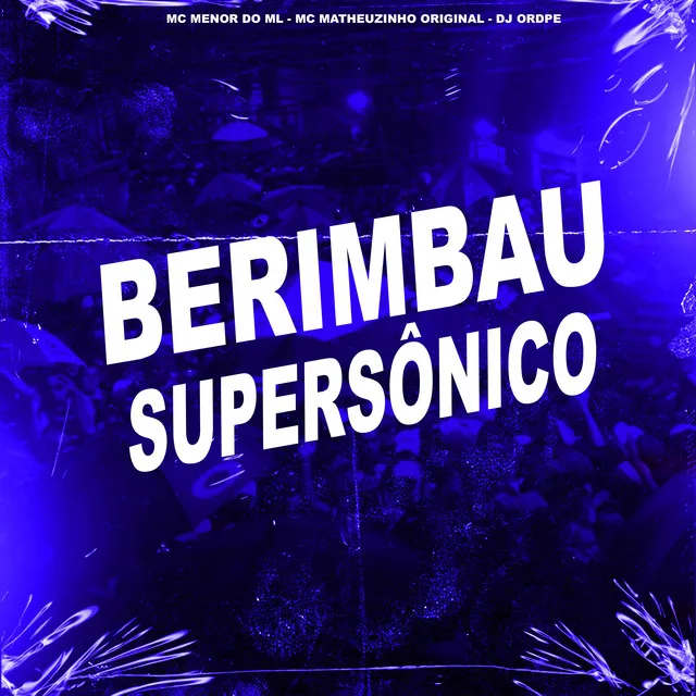 Berimbau Supersônico