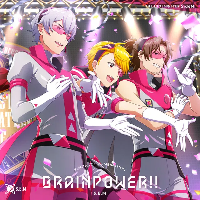 THE IDOLM@STER SideM F＠NTASTIC COMBINATION: BRAINPOWER!! S.E.M