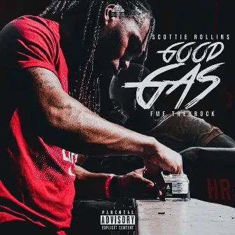 Good Gas by Scottie Rollins