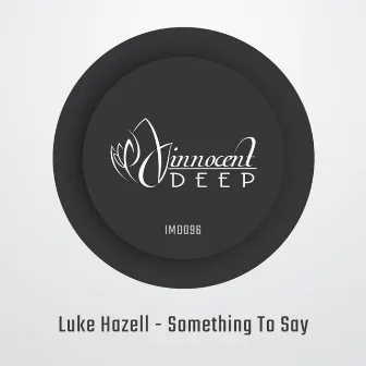 Something To Say EP by Luke Hazell