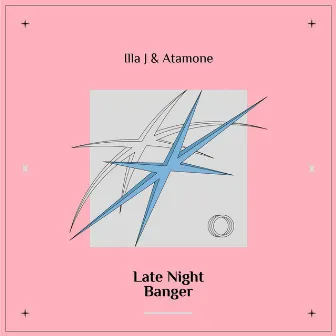 Late Night Banger by Atamone