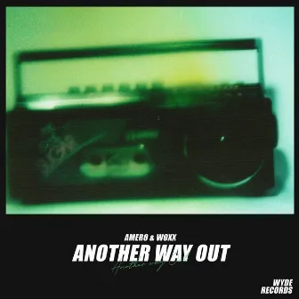 Another Way Out by WOXX