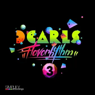 Flavorhythm EP Part 3 by DCarls