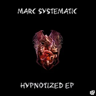 Hypnotized EP by Marc Systematic