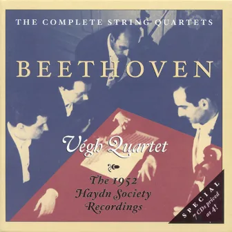 Beethoven: String Quartets Nos. 1-16 (Complete) (Vegh Quartet) (1952) by Végh Quartet