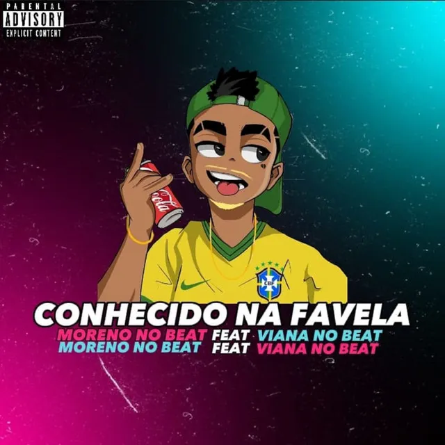 Conhecido na Favela (feat. Viana No Beat)