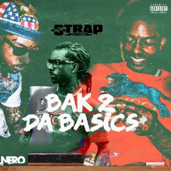 Bak 2 da Basics by Strap Da Fool