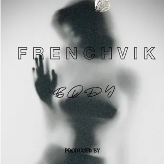 Body by FrenchVik