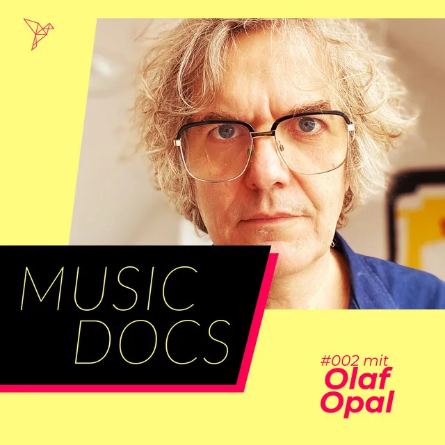 Kapitel 3 - Music Docs, Folge 2: Olaf Opal