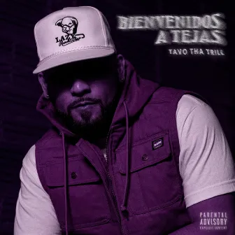 Bienvenidos a Tejas by Tavo tha Trill