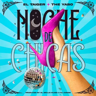 Noche de Chicas by The Yabo