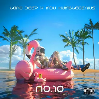 NO.10 by Lano Deep