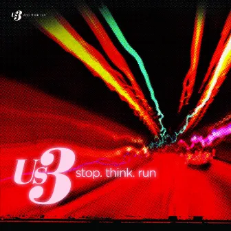 stop. think. run by Us3