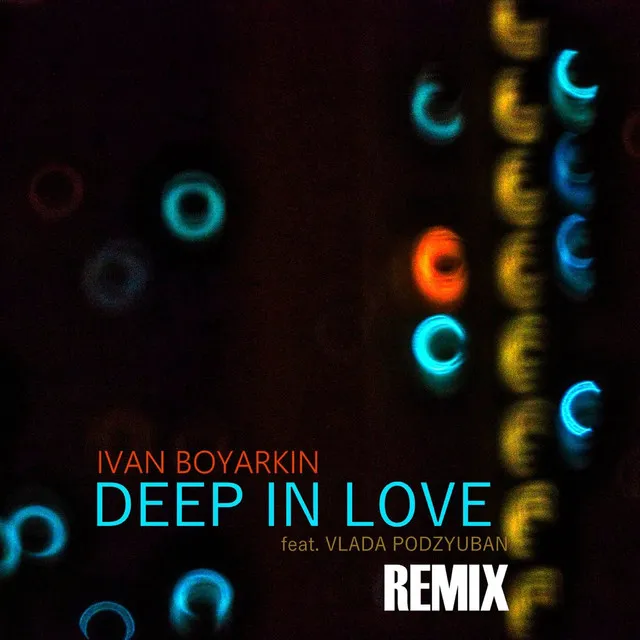 Deep in Love (Remix)