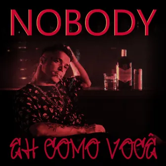 Nobody Eh Como Você by Dudu Chermont