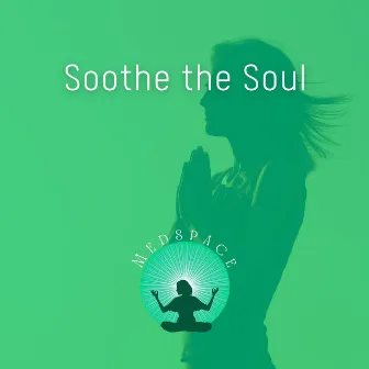 Soothe the Soul - Midday Mindfulness, Clearing Your Mind, Calm and Centered Afternoon by Medspace