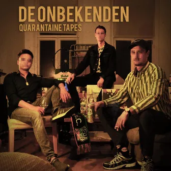 Quarantaine Tapes by De Onbekenden