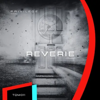 Reverie by Privilege