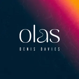 Olas by Denis Davies