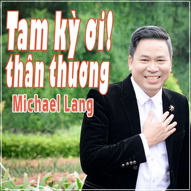 Tam Kỳ Ơi! Thân Thương