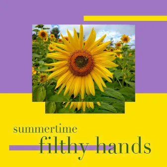 Summertime by Filthy Hands