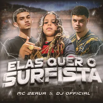 Elas Quer o Surfista by Dj Official