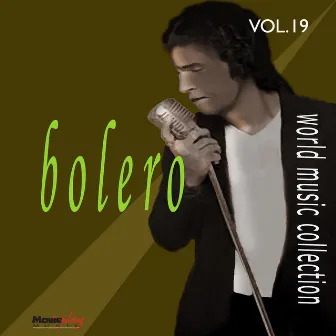 World Music Collection: Bolero, Vol. 19 by Sidbar e os Românticos