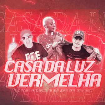 Casa da Luz Vermelha by DJ Biel Rocha