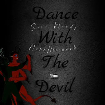 Dance With The Devil by Sixx Woods