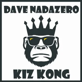 Kiz Kong by Dave Nadazero