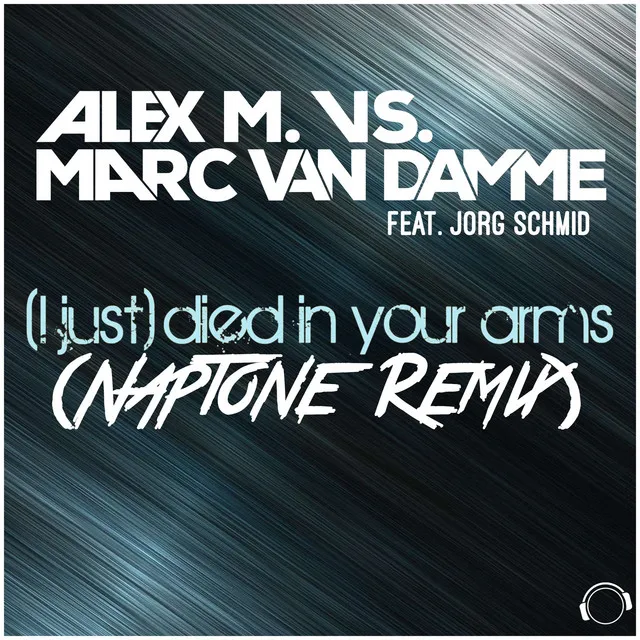 (I Just) Died in Your Arms [Naptone Remix]