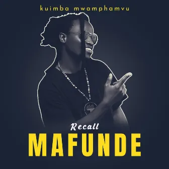 Mafunde by Recall