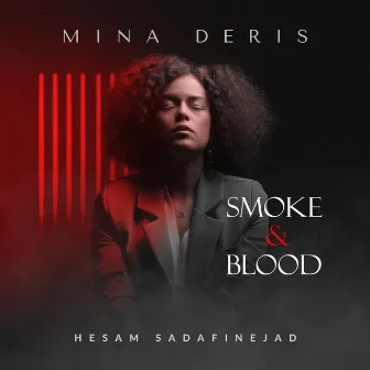 Smoke & Blood by Hesam Sadafinejad