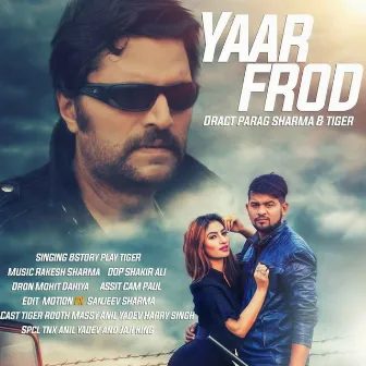 Yaar Frod by Tiger