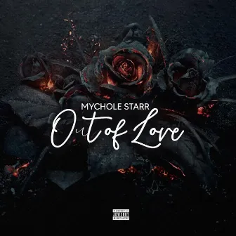 Out of Love (Club Version) by Mychole Starr