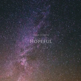 Hopeful by Asher Francis