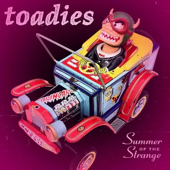 Summer of the Strange by Toadies