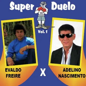 Super Duelo, Vol. 1 by Evaldo Freire