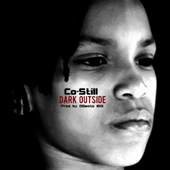 Dark Outside by Co-Still